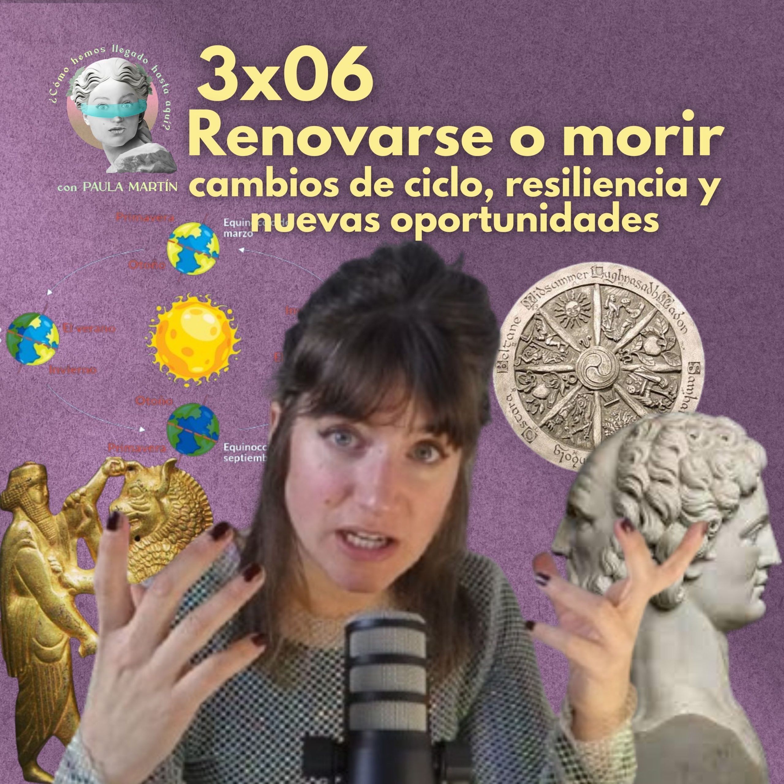 3×06 Renovarse o morir: cambios de ciclo, resiliencia y nuevas oportunidades