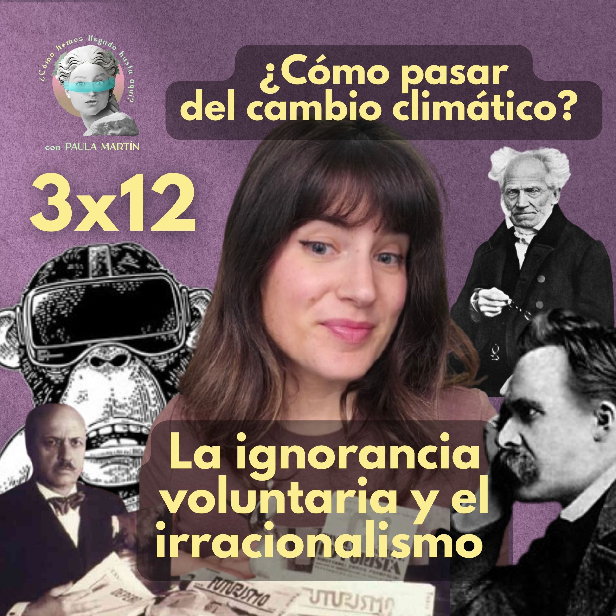 3×12 Cómo pasar del cambio climático: la ignorancia voluntaria y el irracionalismo
