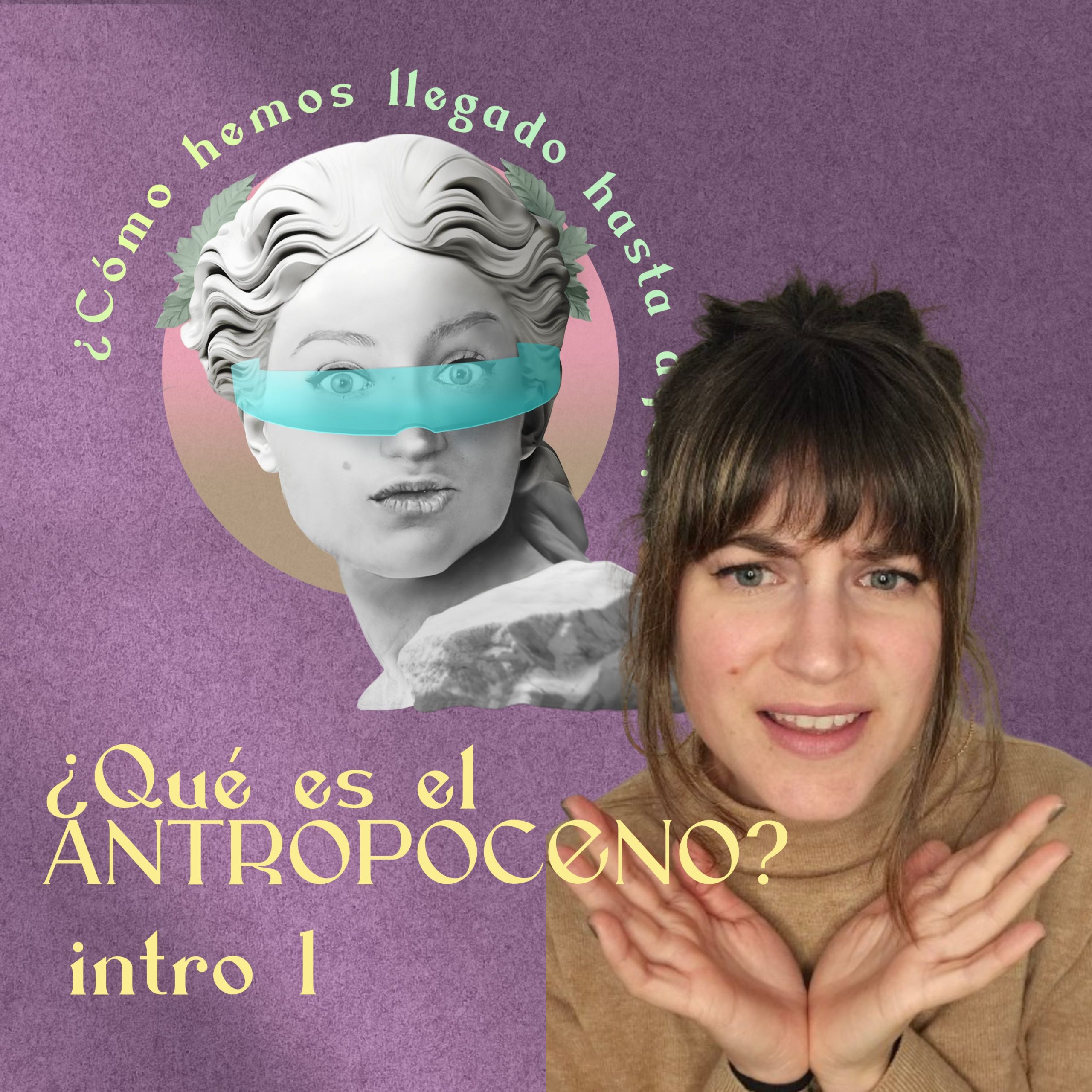 ¿Qué es el Antropoceno?