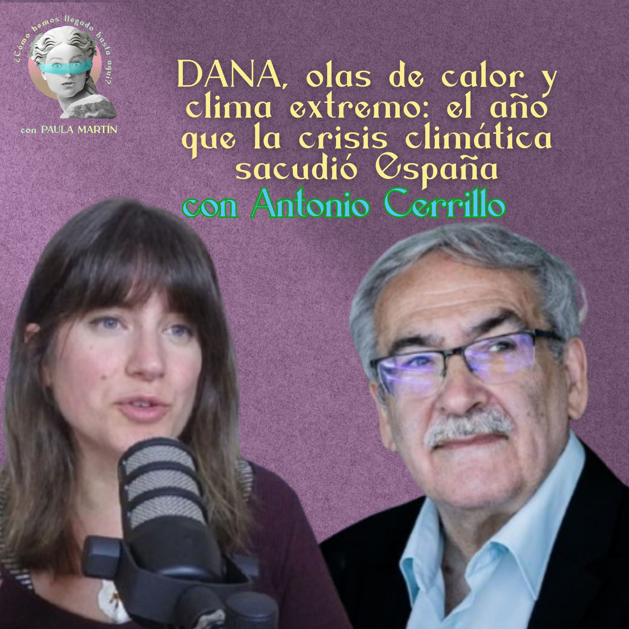 3×03 DANA, olas de calor y clima extremo: el año que la crisis climática sacudió España, con Antonio Cerrillo